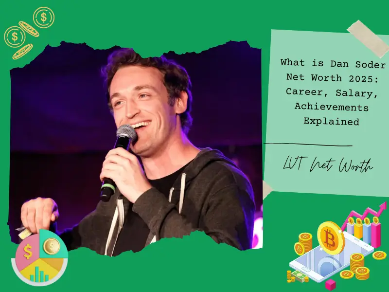 What is Dan Soder Net Worth 2025: Career, Salary, Achievements Explained