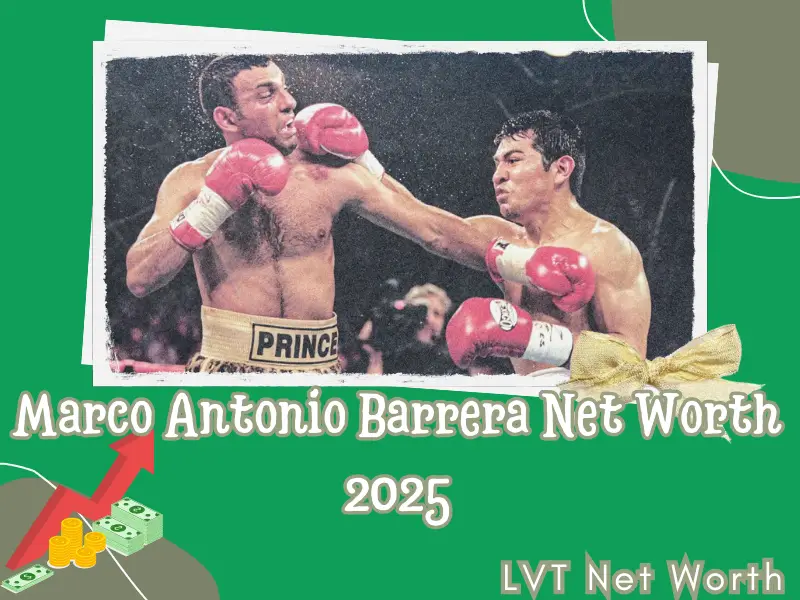 What is Marco Antonio Barrera Net Worth 2025: Financial Achievements Revealed