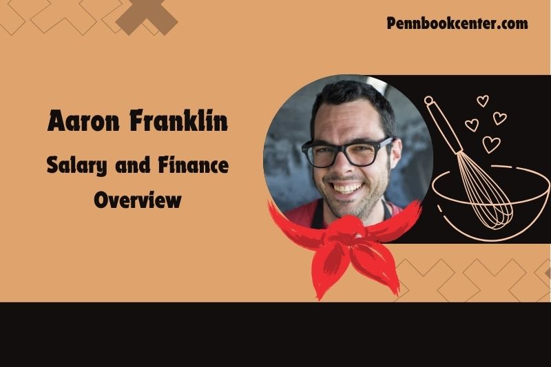 Aaron Franklin assets, salary and financial overview