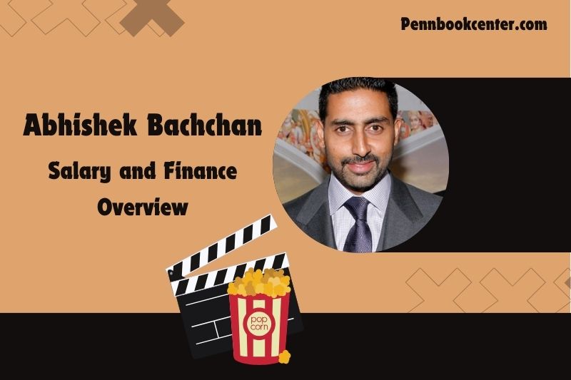 Abhishek Bachchan wealth, salary and financial overview