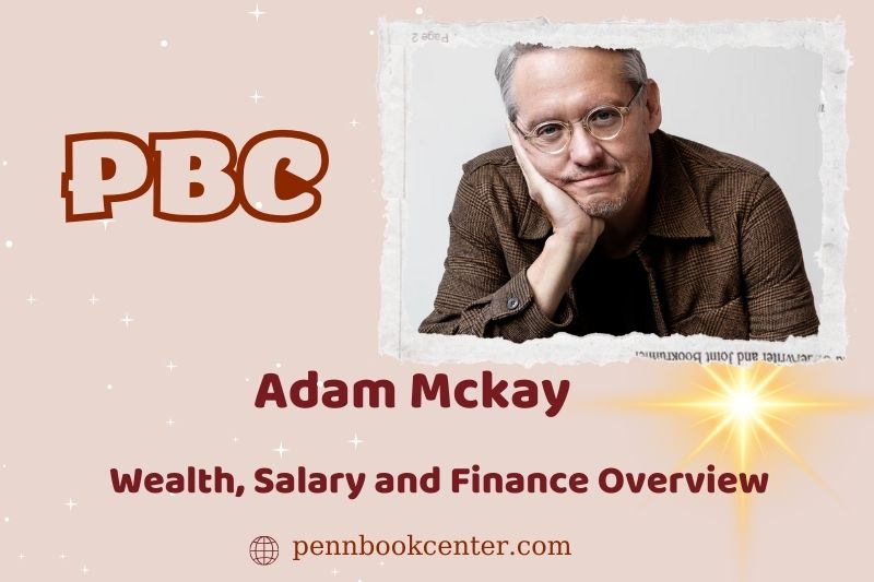 Adam McKay assets, salary and financial overview