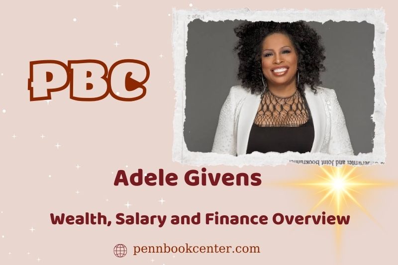 Adele Give's prosperity, salary and financial overview