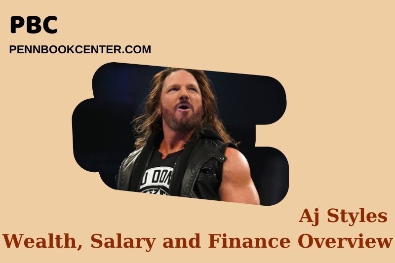 AJ styles assets, salary and financial overview