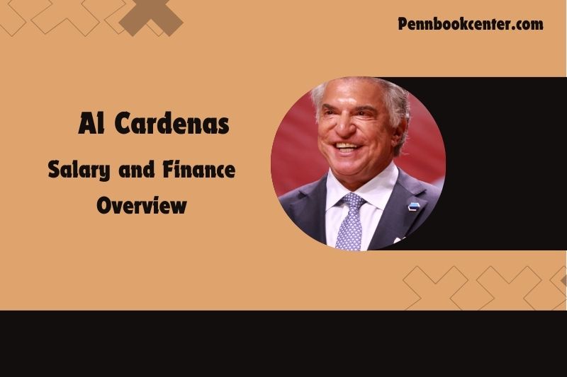 Al Cardenas assets, salary and financial overview