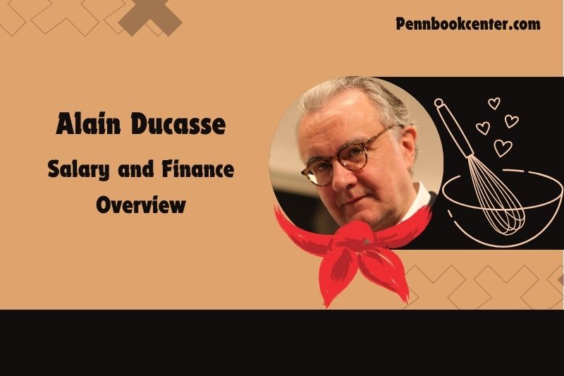 Alain Ducasse, salary and financial overview