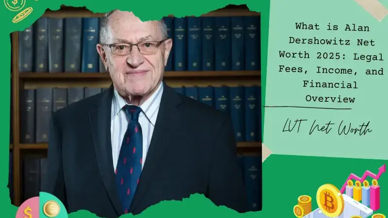 What is Alan Dershowitz Net Worth 2025: Legal Fees, Income, and Financial Overview