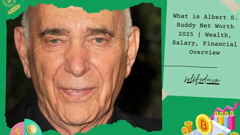 What is Albert S. Ruddy Net Worth 2025 | Wealth, Salary, Financial Overview