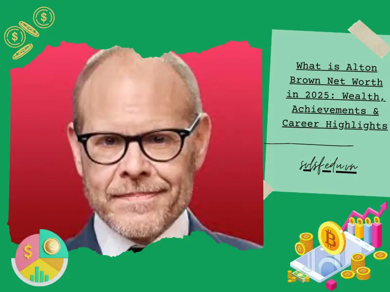 What is Alton Brown Net Worth in 2025: Wealth, Achievements & Career Highlights