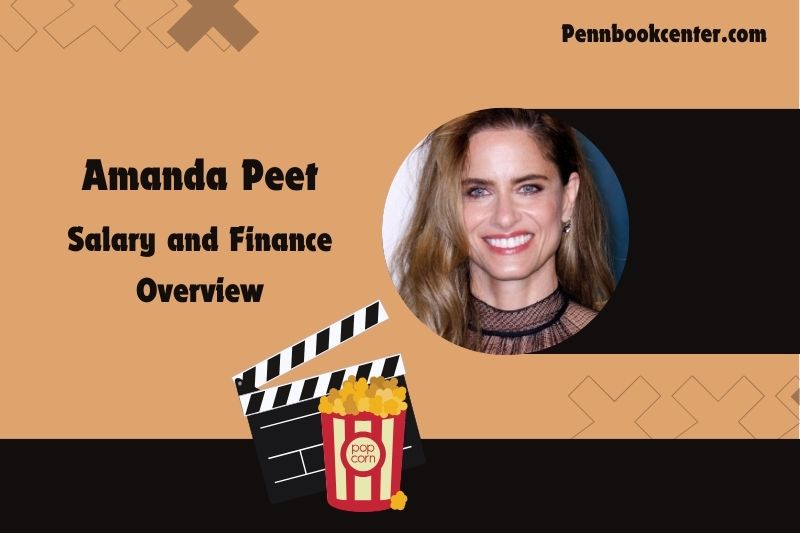 Amanda Peet prosperity, salary and financial overview