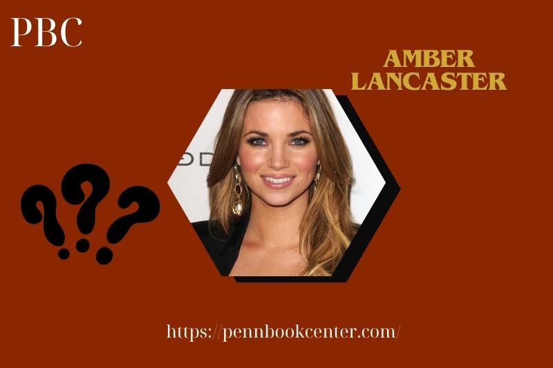 Amber Lancaster fast facts