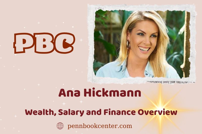 Ana Hickmann assets, salary and financial overview