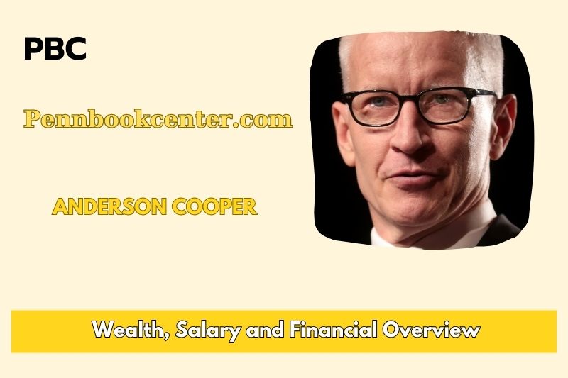 Anderson Cooper assets, salary and financial overview