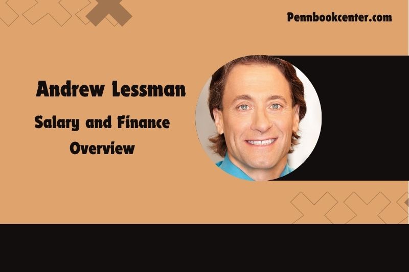 Andrew Lessman Wealth, salary and financial overview