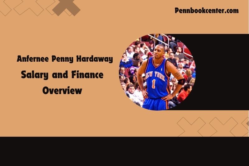 ANFERY PENNY HARDAway salary and financial overview