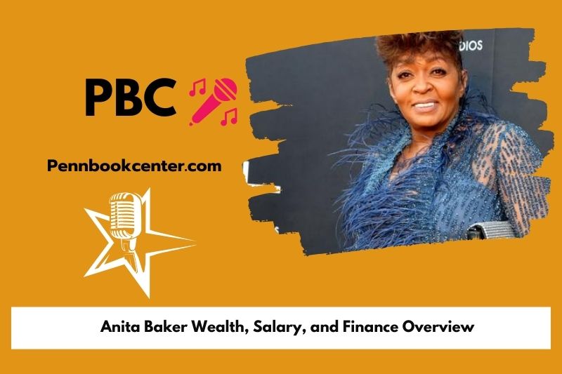 Anita Baker assets, salary and financial overview