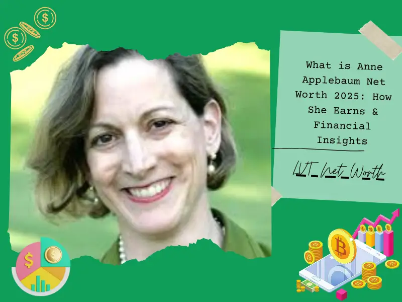 What is Anne Applebaum Net Worth 2025: How She Earns & Financial Insights