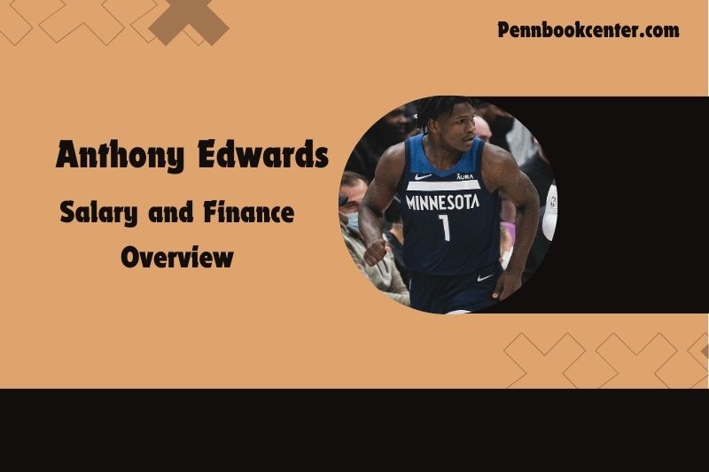 Anthony Edwards content and financial overview