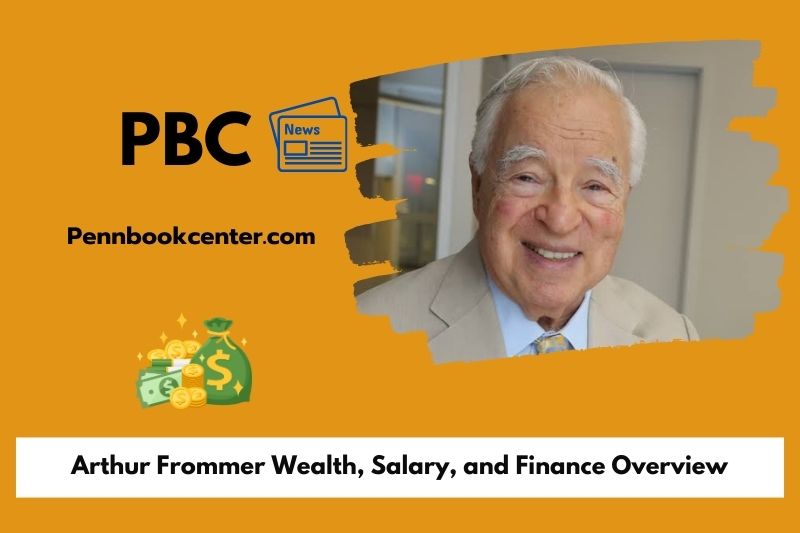 Arthur Frommer wealth, salary and financial overview