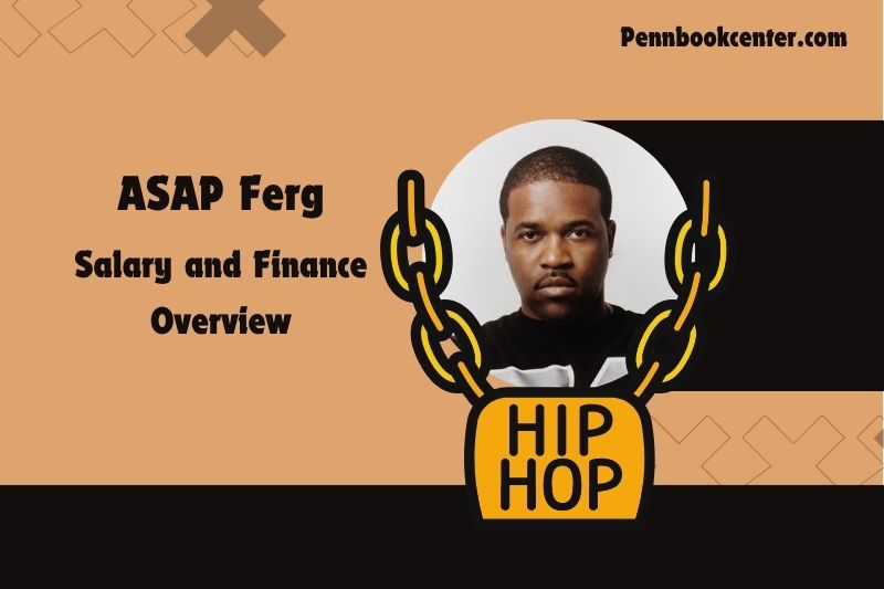 ASAP Ferg -wealth, salary and financial overview