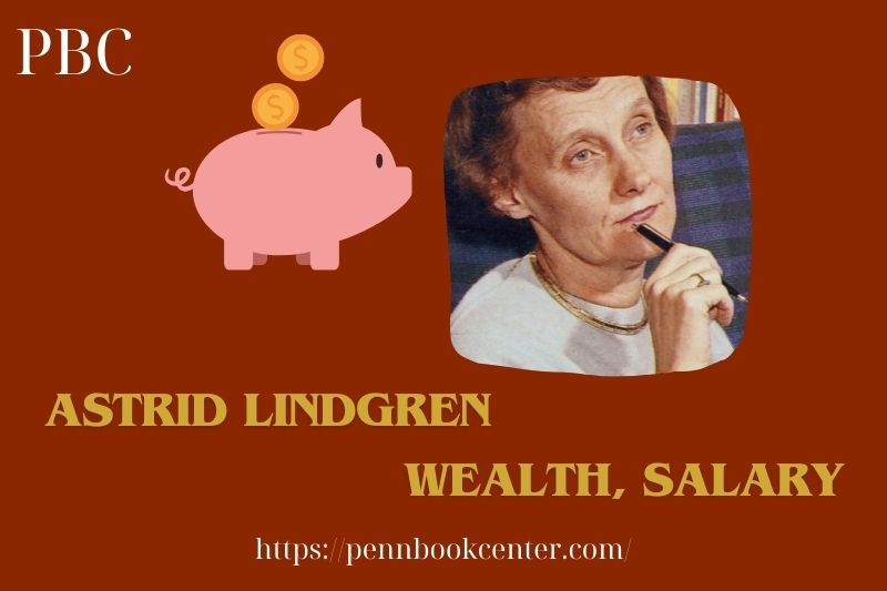 Astrid Lindgren prosperity, salary and financial overview