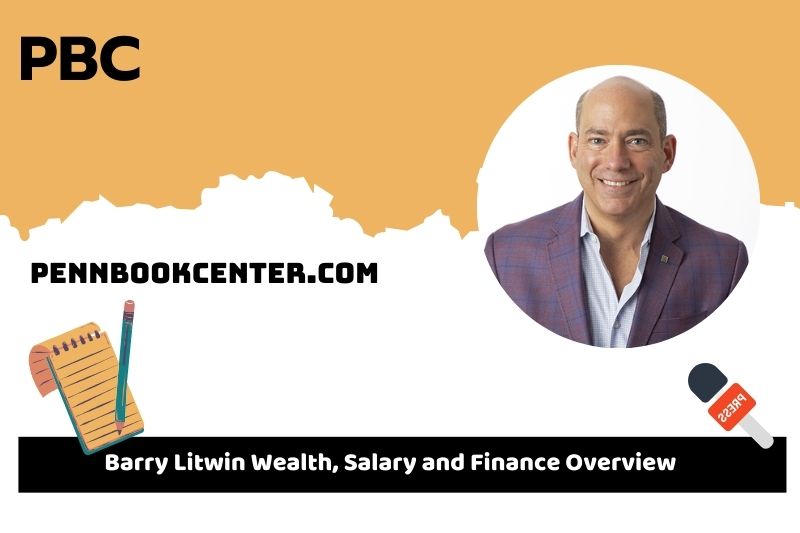 Barry Litwin assets, salary and financial overview