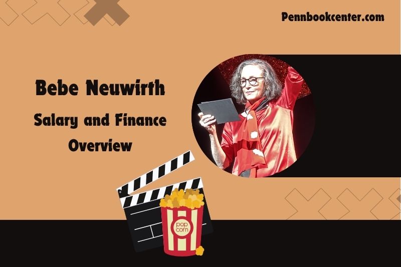 Bebe Neuwirth assets, salary and financial overview