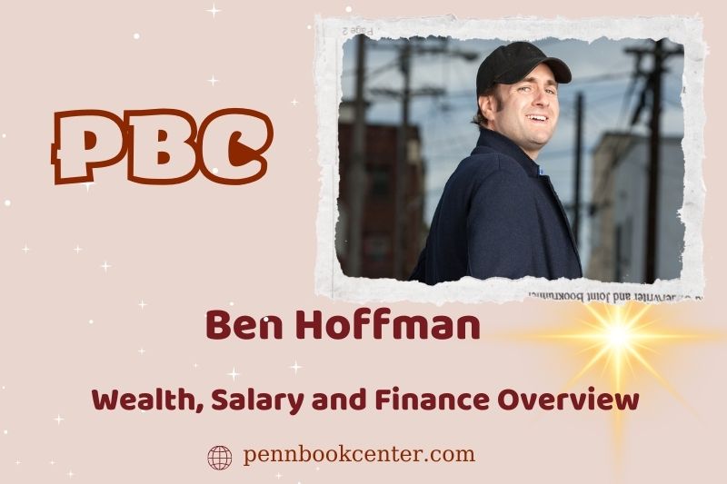 Ben Hoffman assets, salary and financial overview