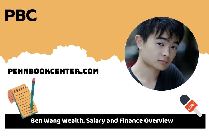 Ben Wang prosperity, salary and financial overview