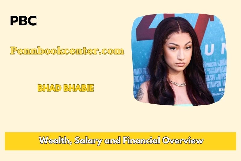 Bhad Bhabie wealth, salary and financial overview