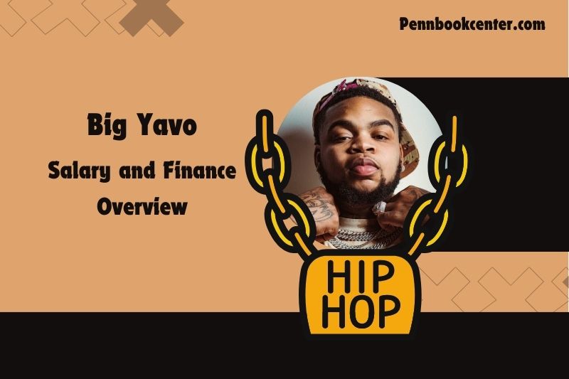 Big Yavo fortune, salary and financial overview