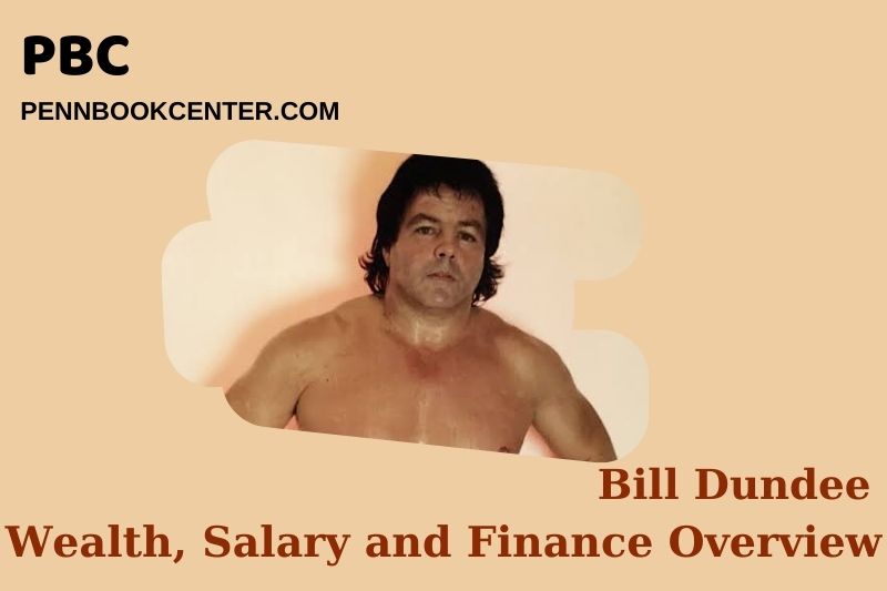 Bill Dundee fortune, salary and financial overview