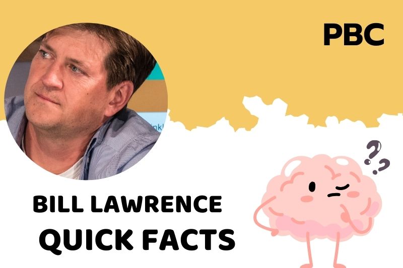 Bill Lawrence fast facts