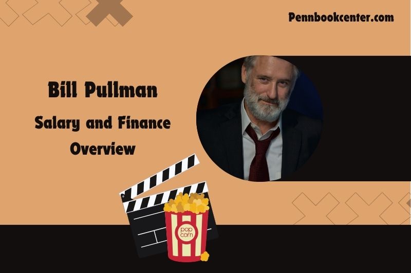 Bill Pullman assets, salary and financial overview