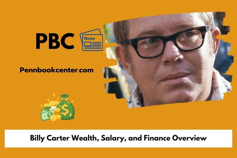 Billy Carter assets, salary and financial overview