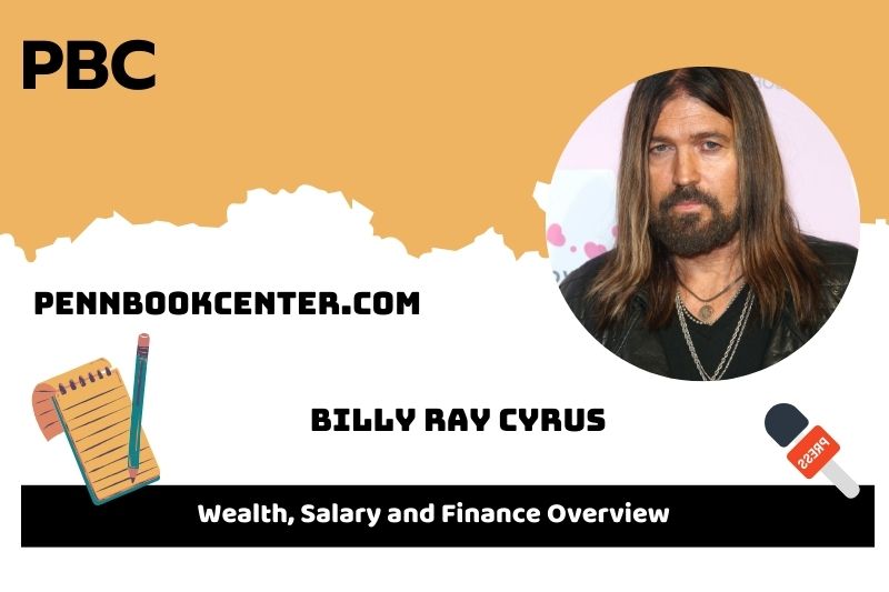 Billy Ray Cyrus assets, salary and financial overview