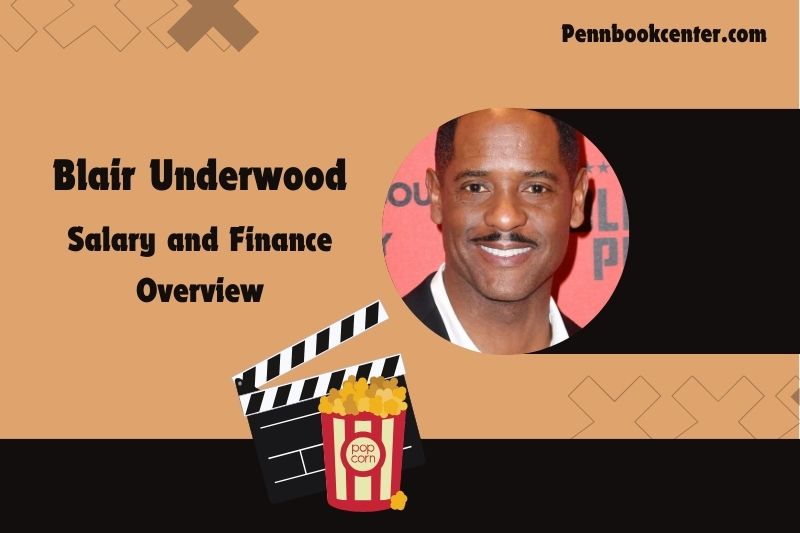 Blair underwood assets, salary and financial overview