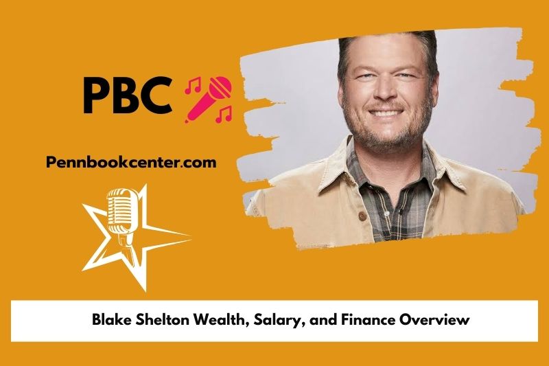 Blake Shelton fortune, salary and financial overview