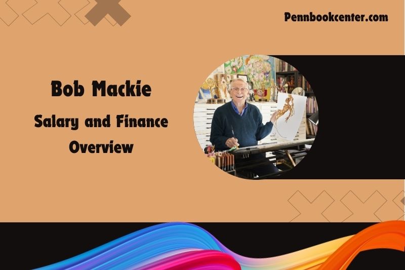 Bob Mackie assets, salary and financial overview