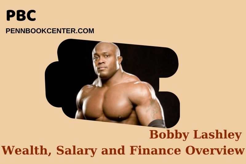 Bobby Lashley fortune, salary and financial overview