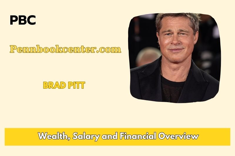 Brad Pitt's assets, salary and financial overview