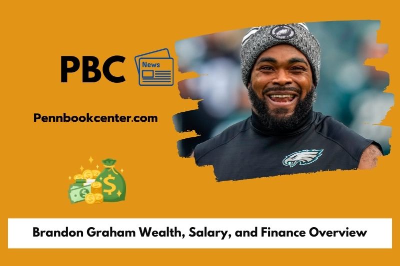 Brandon Graham fortune, salary and financial overview