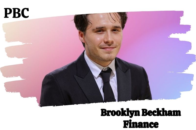 Brooklyn Beckham fortune, salary and financial overview