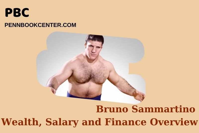 Bruno Sammartino fortune, salary and financial overview