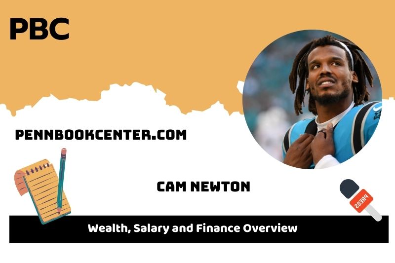 Cam Newton assets, salary and financial overview