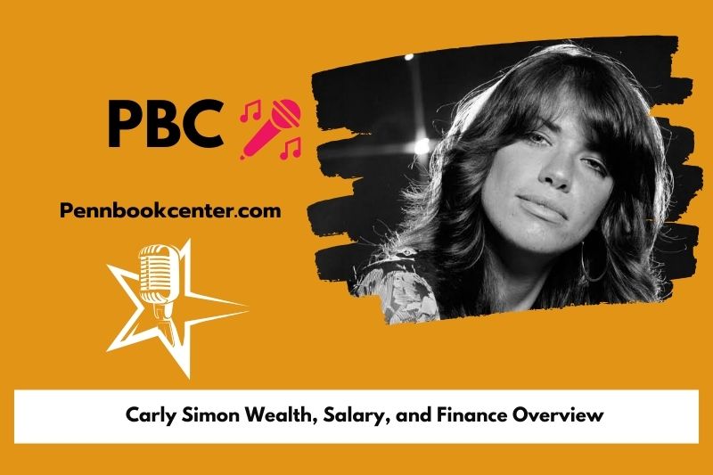 Carly Simon assets, salary and financial overview