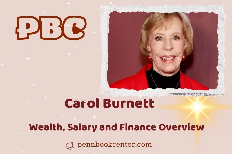 Carol Burnett prosperity, salary and financial overview