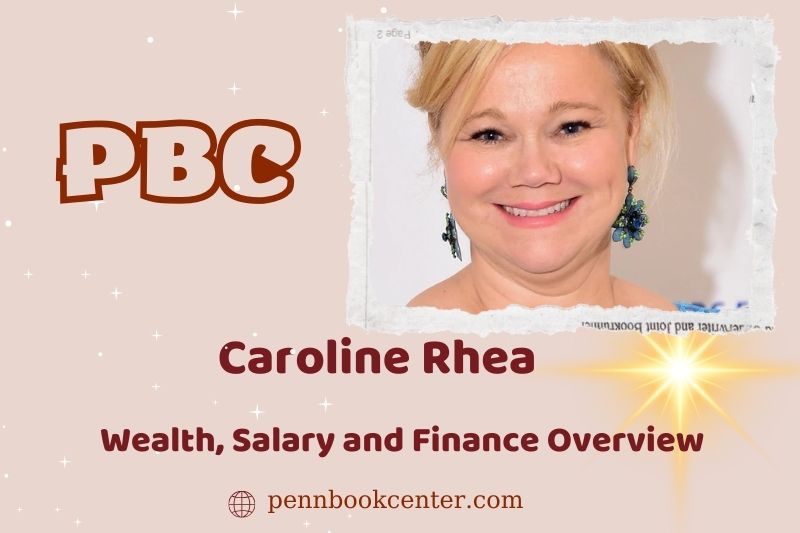 Caroline Rhea prosperity, salary and financial overview