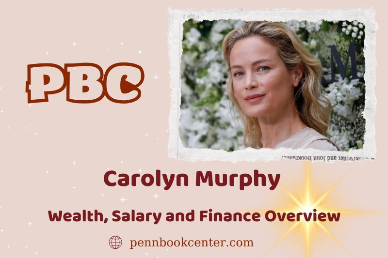 Carolyn Murphy wealth, salary and financial overview