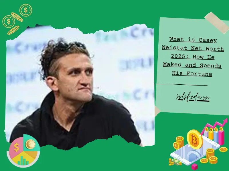 What is Casey Neistat Net Worth 2025: How He Makes and Spends His Fortune