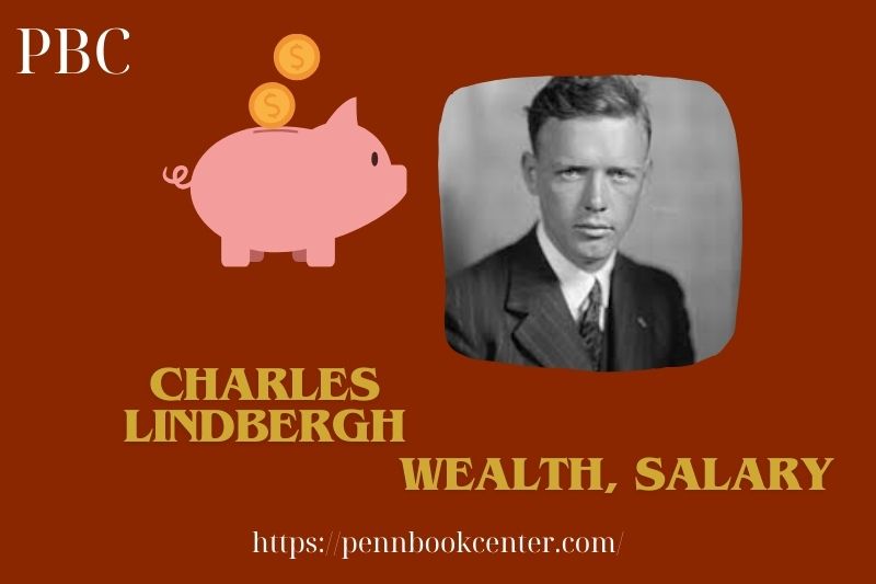 Charles Lindbergh assets, salary and financial overview